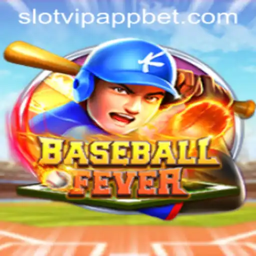 BaseballFever: A Deep Dive into the Game and SlotVIP App Integration