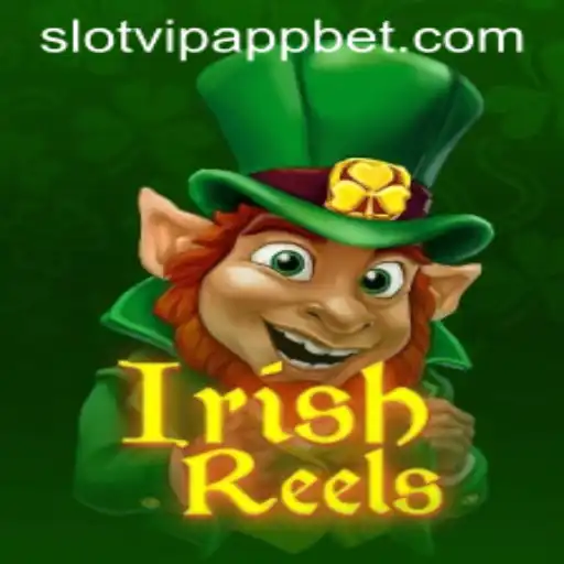 Discover the Thrilling World of IrishReels on SlotVIP App