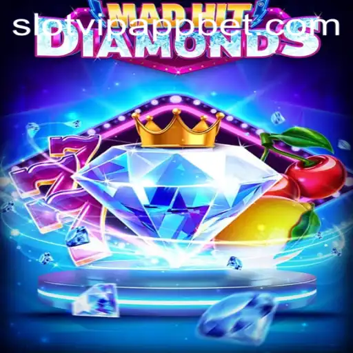 An In-Depth Exploration of MadHitDiamonds: The SlotVIP App Experience