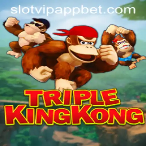 Introducing TripleKingKong: Discover the Excitement on SlotVIP App